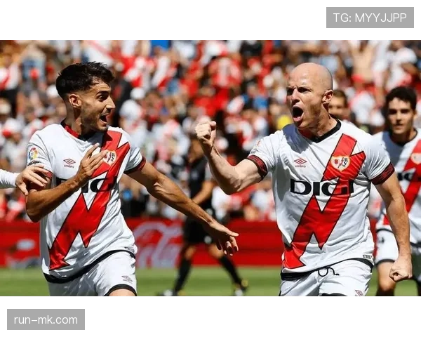 巴列卡诺新星闪耀西甲，状态回暖点燃球队未来希望